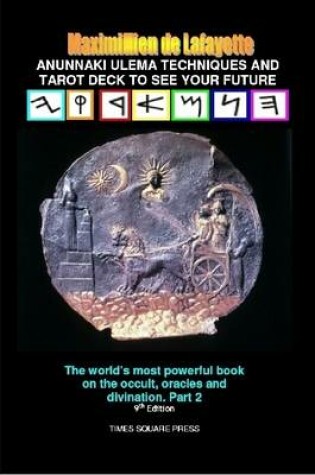 Cover of Anunnaki Ulema Techniques and Tarot Deck To See Your Future. Vol.2