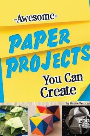 Cover of Awesome Paper Projects You Can Create