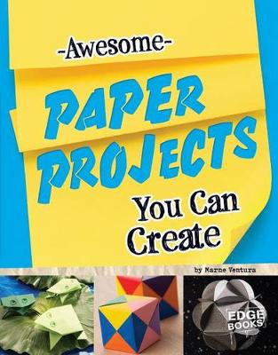 Book cover for Awesome Paper Projects You Can Create