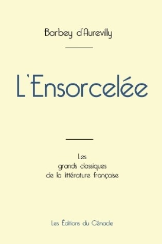 Cover of L'Ensorcelée de Barbey d'Aurevilly (édition grand format)