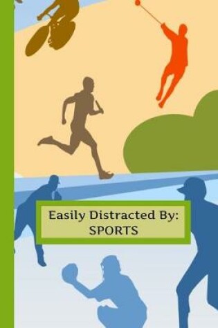 Cover of EASILY Distracted By SPORTS