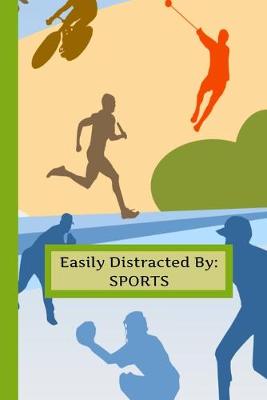 Book cover for EASILY Distracted By SPORTS