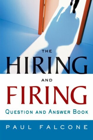 Cover of The Hiring and Firing Question and Answer Book