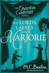 Book cover for My Lords, Ladies and Marjorie