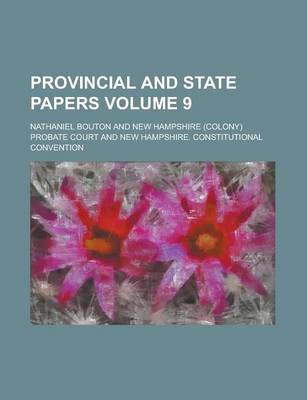 Book cover for Provincial and State Papers Volume 9