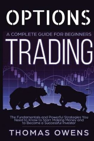 Cover of OPTIONS TRADING - A Complete Guide for Beginners