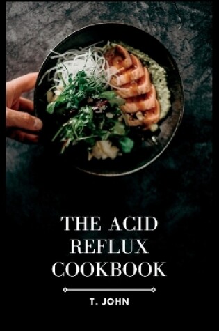 Cover of The Acid Reflux Cookbook