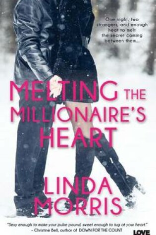 Cover of Melting the Millioniare's Heart