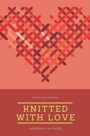 Cover of Knitted with love - Notebook