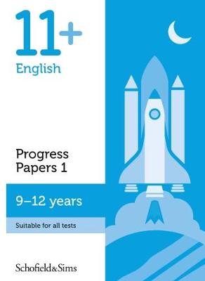 Book cover for 11+ English Progress Papers Book 1: KS2, Ages 9-12