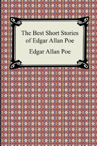 Cover of The Best Short Stories of Edgar Allan Poe