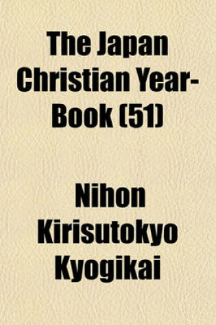 Cover of The Japan Christian Year-Book (51)