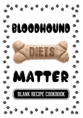 Cover of Bloodhound Diets Matter