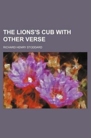 Cover of The Lions's Cub with Other Verse