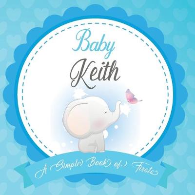 Book cover for Baby Keith A Simple Book of Firsts