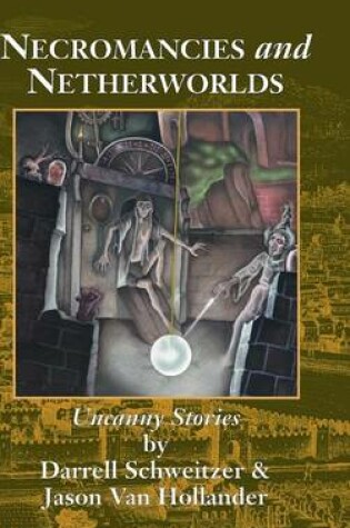 Cover of Necromancies and Netherworlds