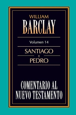 Cover of Comentario Al N.T. Vol. 14 - Santiago Y Pedro
