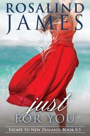 Cover of Just for You (Prequel Novella)