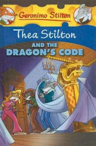 Cover of Thea Stilton and the Dragon's Code