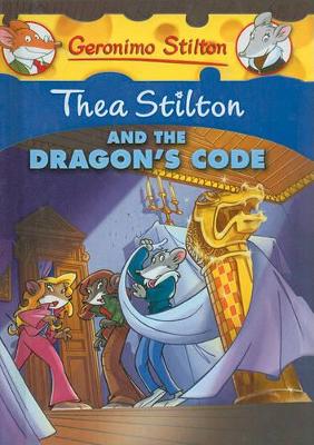 Cover of Thea Stilton and the Dragon's Code