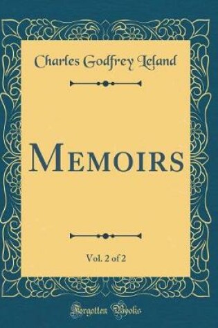 Cover of Memoirs, Vol. 2 of 2 (Classic Reprint)