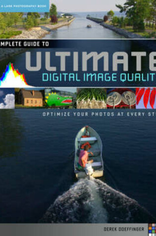 Cover of The Complete Guide to Ultimate Digital Photo Quality