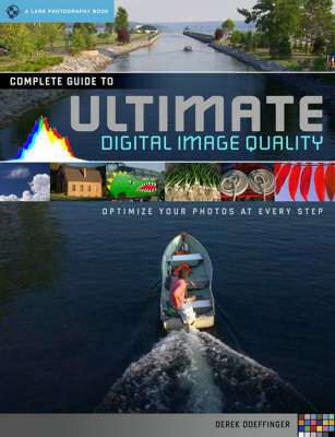 Cover of The Complete Guide to Ultimate Digital Photo Quality