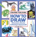 Book cover for How to Draw Dinosaurs, Ghosts, Lettering and Spacecraft
