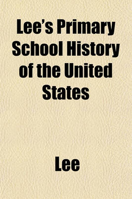 Book cover for Lee's Primary School History of the United States