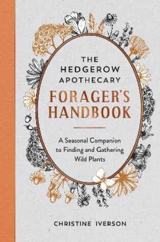 Cover of The Hedgerow Apothecary Forager's Handbook