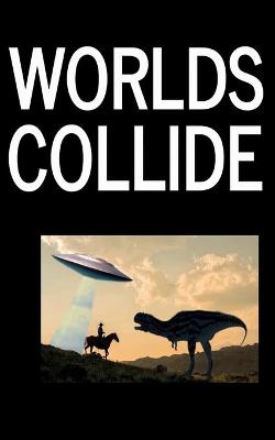 Book cover for Worlds Collide