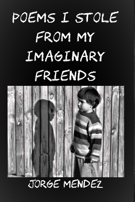 Book cover for Poems I Stole from My Imaginary Friends