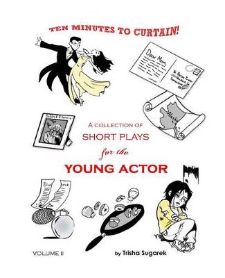 Book cover for Ten Minutes to Curtain! Volume II