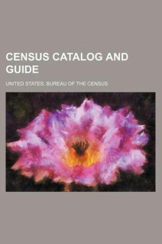 Cover of Census Catalog and Guide