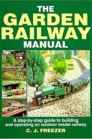 Cover of The Garden Railway Manual