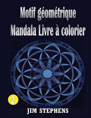 Book cover for Motif geometrique Mandala Livre a colorier