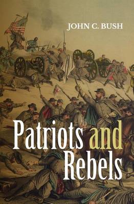 Book cover for Patriots and Rebels