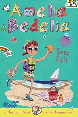 Book cover for Amelia Bedelia Chapter Book #7: Amelia Bedelia Sets Sail