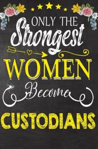 Cover of Only Strongest women become Custodians