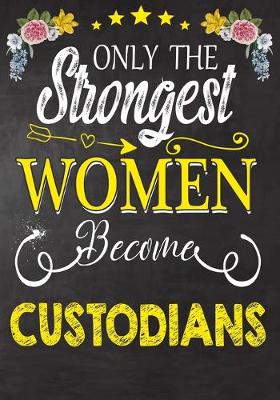 Book cover for Only Strongest women become Custodians