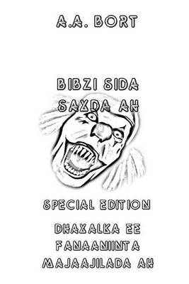 Book cover for Bibzi Sida Saxda Ah Dhaxalka Ee Fanaaniinta Majaajilada Ah Special Edition