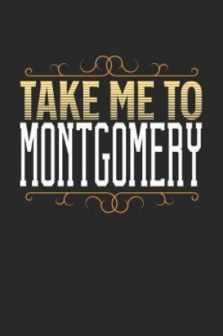 Cover of Take Me To Montgomery