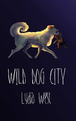 Book cover for Wild Dog City