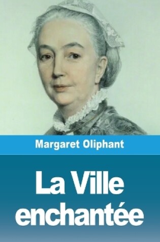 Cover of La Ville enchant�e