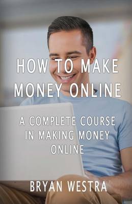Book cover for How To Make Money Online