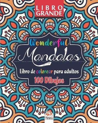 Book cover for Wonderful Mandalas - Libro de Colorear para Adultos