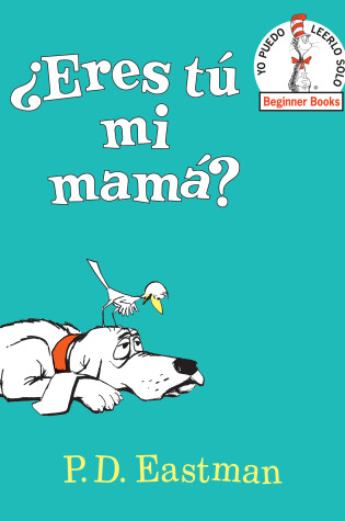 Cover of ¿Eres tú mi mamá? (Are You My Mother? Spanish Edition)