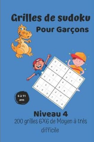 Cover of Grilles de sudoku pour gar�ons - niveau 4 -