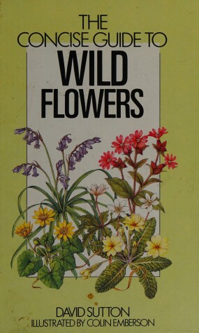 Book cover for The Concise Guide to Wild Flowers