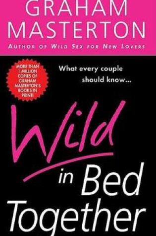 Cover of Wild in Bed Together